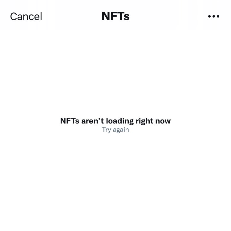 [Cancel] NFTs …

NFTs aren’t loading right now
Try again